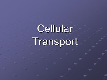 Cellular Transport. Functions of the cell membrane. 1. Provides boundary for cell 2. Selectively permeable- only allows certain things to pass through-