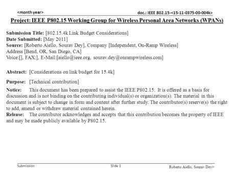  Project: IEEE P802.15 Working Group for Wireless Personal Area Networks (WPANs) Submission Title: [802.15.4k Link Budget Considerations] Date.