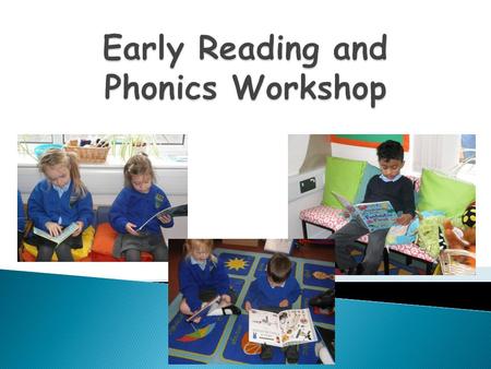 Early Reading and Phonics Workshop