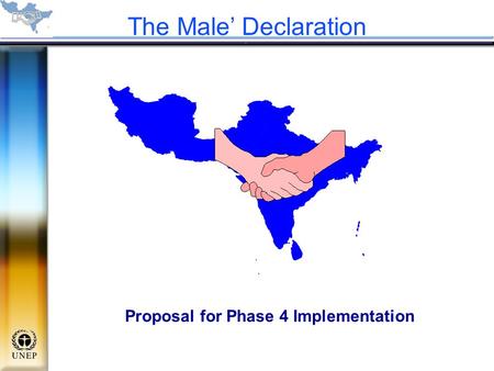 The Male’ Declaration Proposal for Phase 4 Implementation.