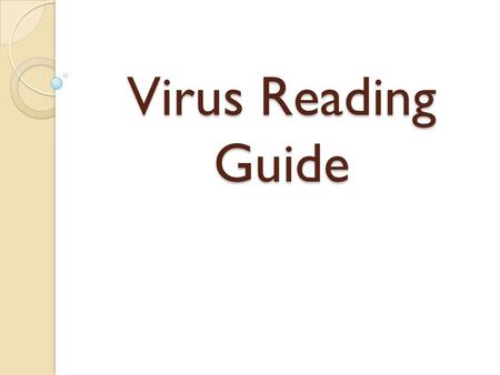 Virus Reading Guide.
