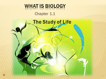 1 Chapter 1.1. 2 the science of life or living matter in all its forms biology.