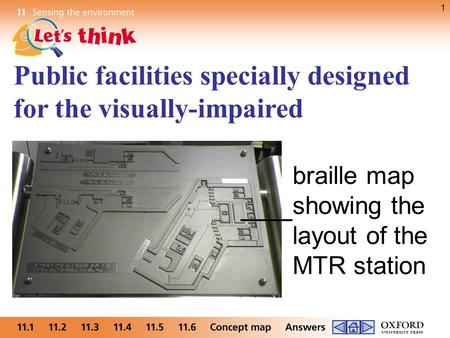 Public facilities specially designed for the visually-impaired
