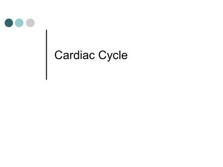 Cardiac Cycle.