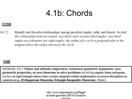 ts/math/geometry/GP14/CircleCho rds.htm 4.1b: Chords CCSS GSE.