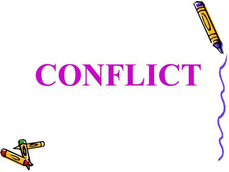 CONFLICT. Conflict – a struggle between opposing ______________ or opposing _____________; component which drives the ________ charactersforces plot.