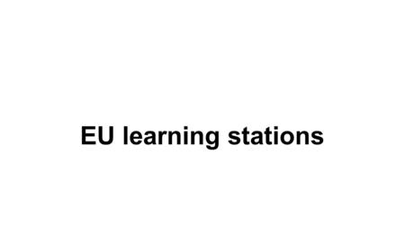 EU learning stations. Germany GDP = 3.85 trillion Literacy rate = 99 Infant mortality rate = 3.48 of 1000 Life expectancy = 81 % of people in poverty.