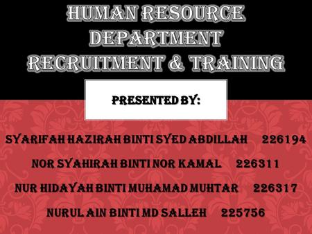 HUMAN RESOURCE DEPARTMENT RECRUITMENT & TRAINING