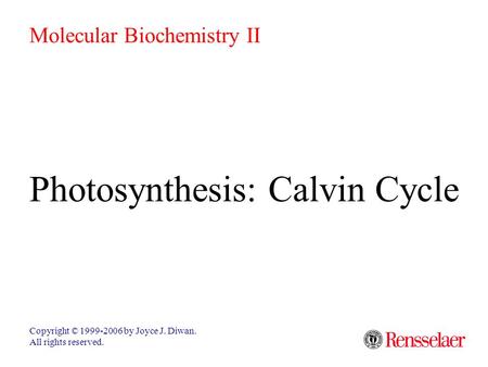 Photosynthesis: Calvin Cycle