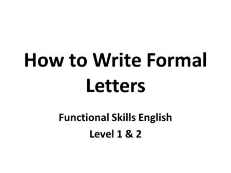 How to Write Formal Letters