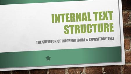 Internal Text Structure