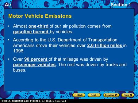 AirSection 1 Motor Vehicle Emissions Almost one-third of our air pollution comes from gasoline burned by vehicles. According to the U.S. Department of.