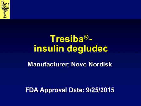 Tresiba- insulin degludec