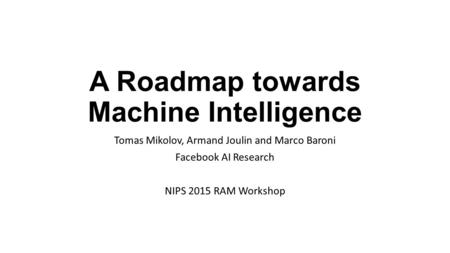 A Roadmap towards Machine Intelligence