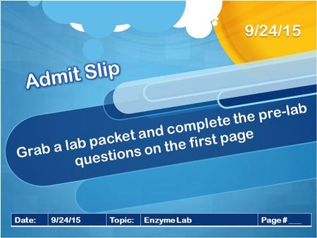 Grab a lab packet and complete the pre-lab questions on the first page