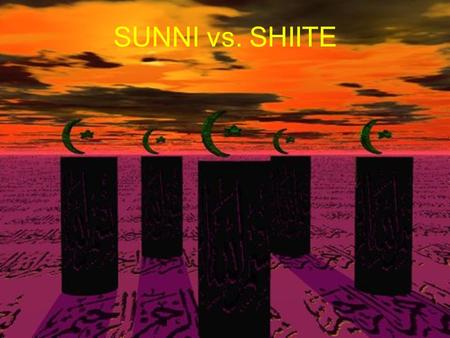 SUNNI vs. SHIITE. WHAT CAUSED THE SPLIT? Muhammad, Islam’s founder, died in 632 A.D. -did not name a successor Muslims couldn’t agree how to choose new.
