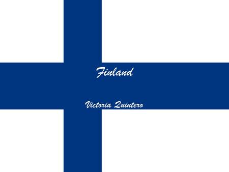 Finland Victoria Quintero. Navigation 1.Etymology and Concept of Finland -1.1 Etymology -1.2 Concept 2 History 2.1 Prehistory 2.2 Swedish era 2.3 Russian.
