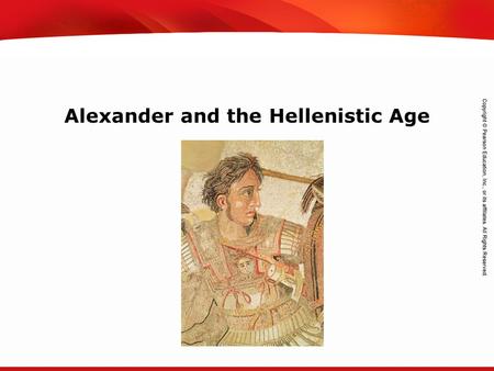 TEKS 8C: Calculate percent composition and empirical and molecular formulas. Alexander and the Hellenistic Age.