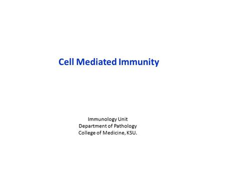 Cell Mediated Immunity