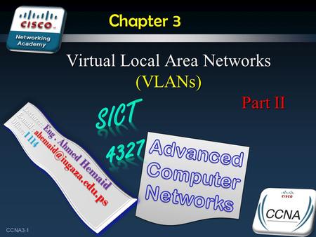 Virtual Local Area Networks (VLANs) Part II