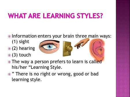 What are Learning Styles?