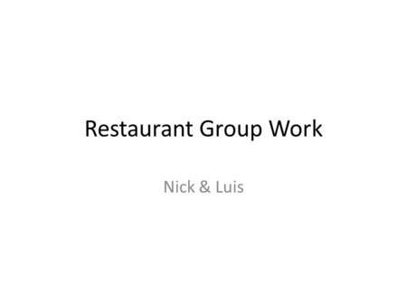 Restaurant Group Work Nick & Luis. Ruth’s Chris / High End Ruth’s Chris Newington, CT. Their menu is black & white and doesn’t Relate to the theme of.
