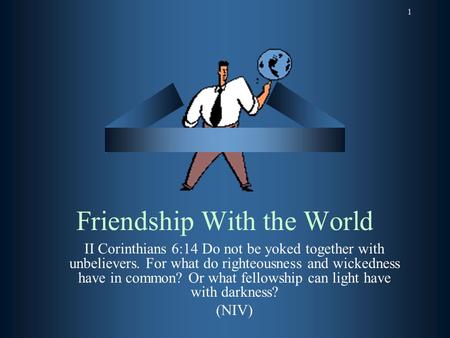 Friendship With the World