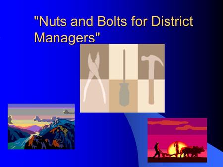 Nuts and Bolts for District Managers. Introduction A Conservation District Manager is the primary “executive” for a conservation district. The Manager.
