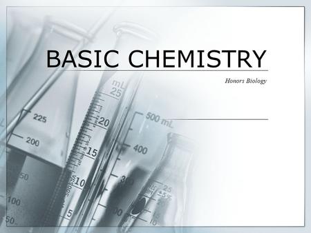 BASIC CHEMISTRY Honors Biology. Recall: Levels of Organization.