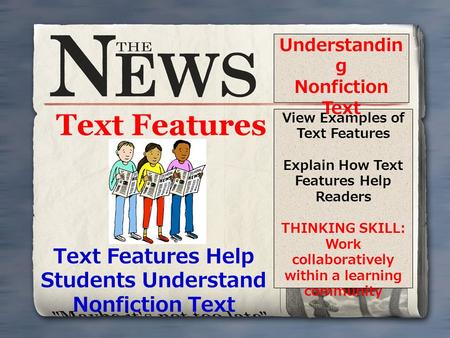 Text Features Help Students Understand Nonfiction Text