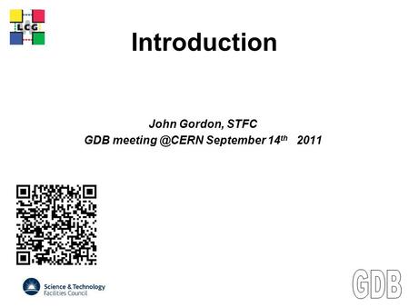 LCG Introduction John Gordon, STFC GDB September 14 th 2011.