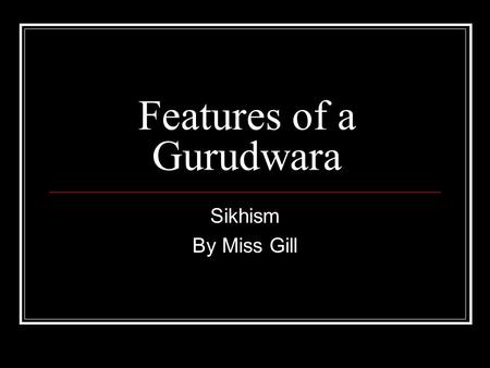 Features of a Gurudwara