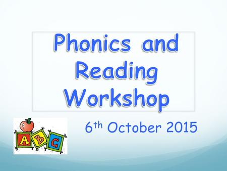 6 th October 2015. In school, we follow the Letters and Sounds programme. Letters and Sounds is a phonics resource published by the Department for Education.