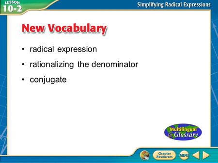 Vocabulary radical expression rationalizing the denominator conjugate.