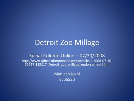 Detroit Zoo Millage Spinal Column Online – 07/30/2008  55767.113117_Detroit_zoo_millage_endorsement.html.