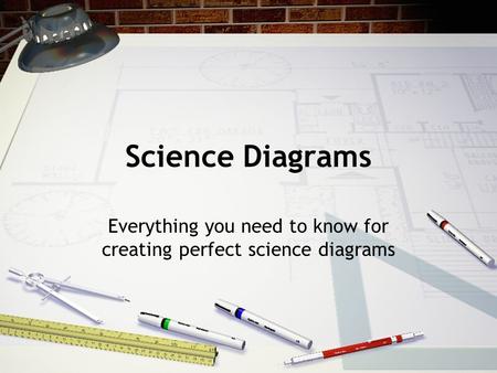 Science Diagrams Everything you need to know for creating perfect science diagrams.