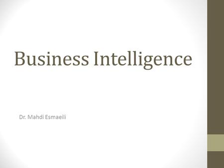 Business Intelligence Dr. Mahdi Esmaeili. 1.Key result indicators (KRIs) tell you how you have done in a perspective or critical success factor. 2.Result.