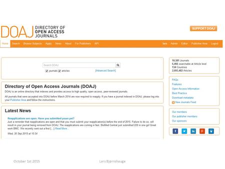 October 1st 2015Lars Bjørnshauge. Good Publishing Practice – Open Access journals how the Directory of Open Access Journals contributes! Presentation.