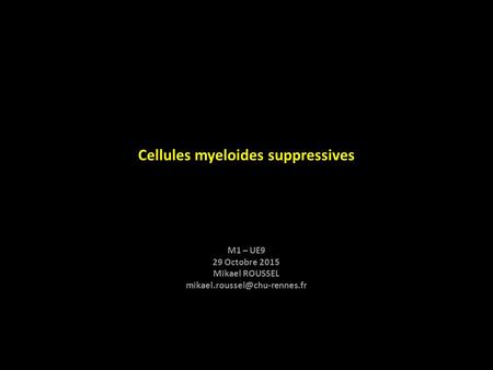 Cellules myeloides suppressives