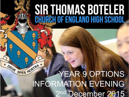 YEAR 9 OPTIONS INFORMATION EVENING 2nd December 2015