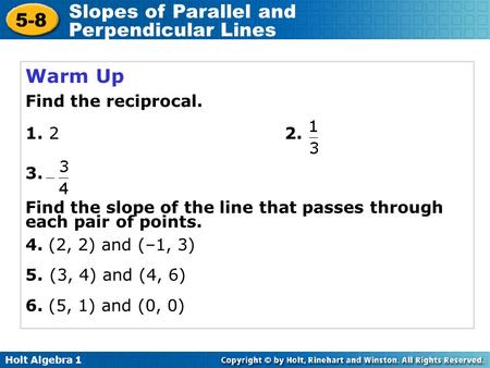 Warm Up Find the reciprocal