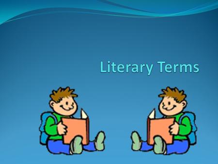 Literary Terms.