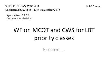 WF on MCOT and CWS for LBT priority classes