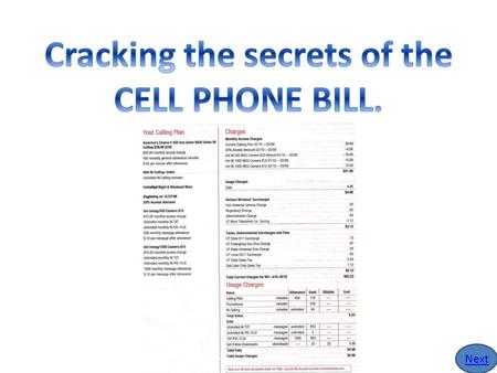 Next Click on each word below to review the different charges on this particular cell phone bill. BackNext Double charged for same item. Did not pay.