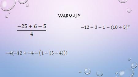 WARM-UP. REAL NUMBERS THE REAL NUMBERS FLOW CHART REAL NUMBERS RATIONAL IRRATIONAL INTEGERS WHOLE NATURAL.