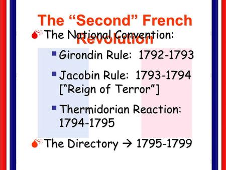 The “Second” French Revolution