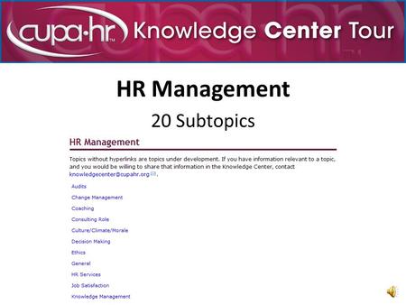 HR Management 20 Subtopics Recruitment, Selection & Termination 17 Subtopics.