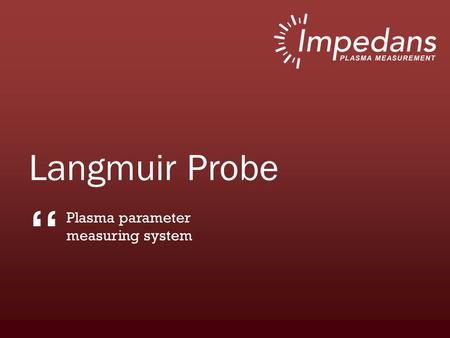 Langmuir Probe Plasma parameter measuring system “