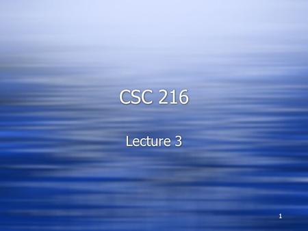1 CSC 216 Lecture 3. 2 Unit Testing  The most basic kind of testing is called unit testing  Why is it called “unit” testing?  When should tests be.