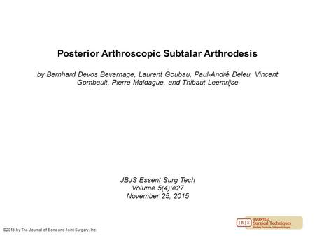 Posterior Arthroscopic Subtalar Arthrodesis